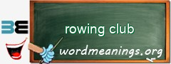 WordMeaning blackboard for rowing club